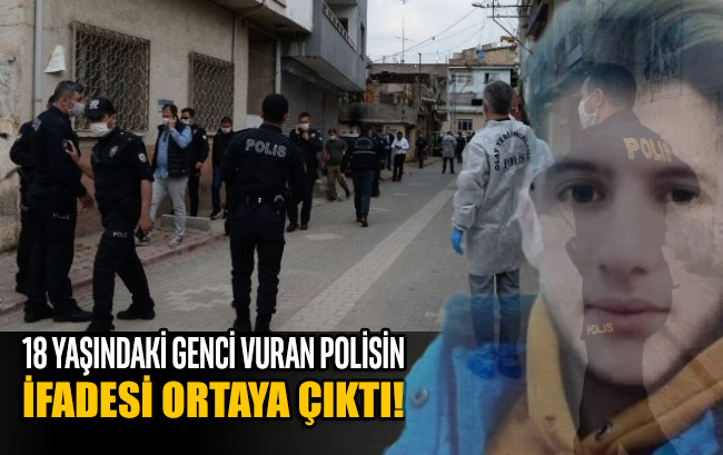 18 yaşındaki genci kalbinden vurarak öldüren polisin ifadesi ortaya çıktı!