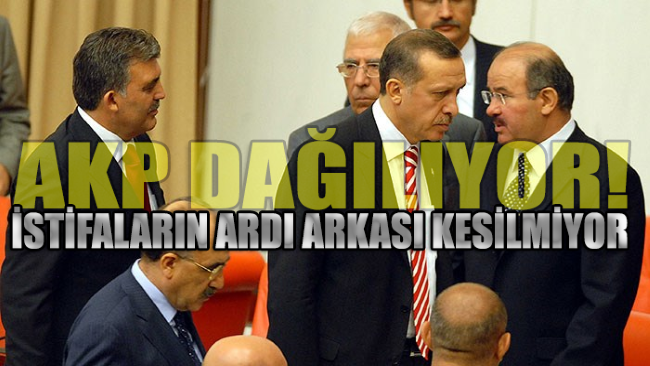 AKP'de istifa fırtınası sessiz sedasız sürüyor