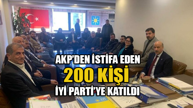 AKP’den istifa eden 200 kişi İYİ Parti’ye katıldı