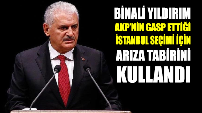 AKP'nin İstanbul Adayı Binali Yıldırım: 23 Haziran’da arızayı gidereceğiz!