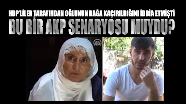 Annesinin HDP binasında ‘dağa kaçırıldı’ diye eylem yaptığı genç, Diyarbakır’da çıktı