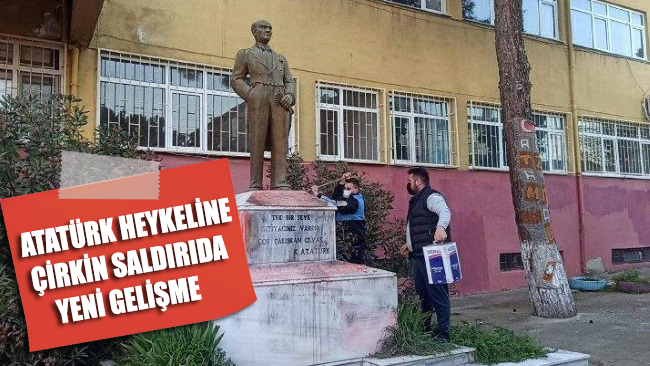 Atatürk heykeline çirkin saldırıda yeni gelişme