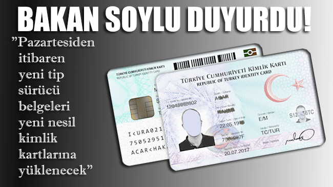 Bakan Soylu duyurdu: Pazartesiden itibaren yeni tip sürücü belgeleri yeni nesil kimlik kartlarına yüklenecek