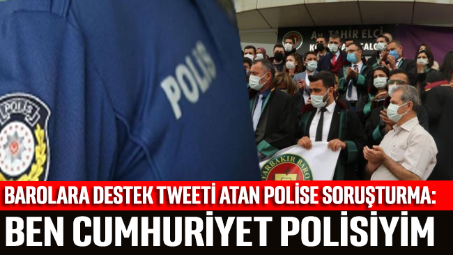 Barolara destek tweeti atan polise soruşturma: Ben Cumhuriyet polisiyim