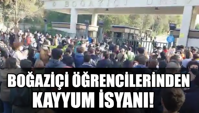 Boğaziçi Üniversitesi öğrencileri kayyuma karşı ayakta