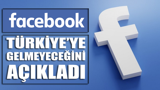 Facebook’tan flaş Türkiye kararı!
