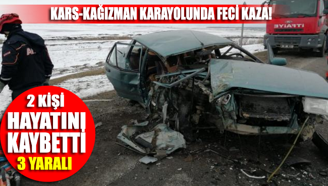 Kars-Kağızman Karayolunda trafik kazası: 2 Ölü, 3 yaralı