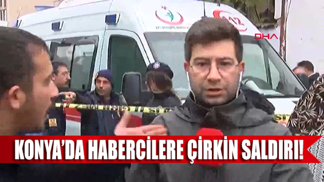 Konya'da çöken bina haberini yapmaya çalışan muhabire çirkin saldırı!