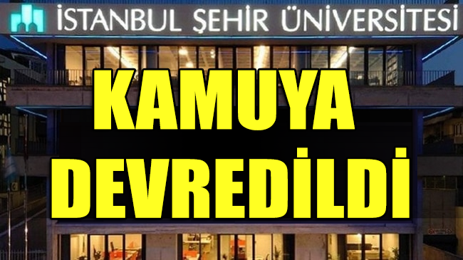 Şehir Üniversitesi, Marmara Üniversitesi’ne devredildi!