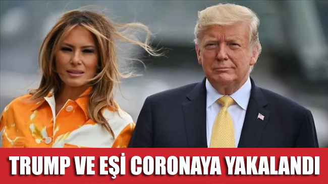 SON DAKİKA... ABD Başkanı Trump ve eşi Melania corona virüsüne yakalandı