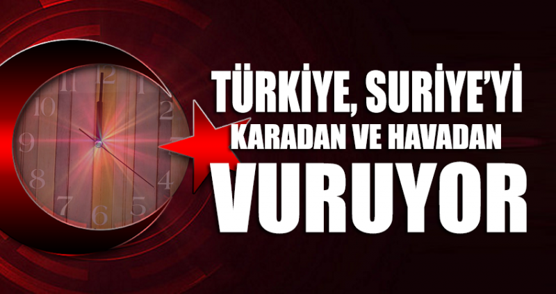 SON DAKİKA... Türkiye misilleme olarak Suriye’yi karadan ve havadan vuruyor