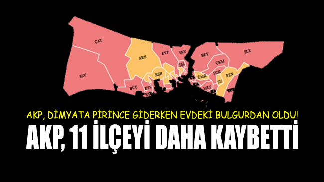 Son dakika verilerine göre AKP 11 ilçeyi daha kaybetti