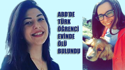 ABD’de Türk öğrenci Gülperi Türker evinde ölü bulundu