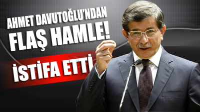 AKP Bölünüyor: Ahmet Davutoğlu AKP'den istifa etti!