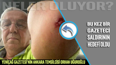 Ankara’da bir saldırı daha... Önce siyasetçi şimdi de gazeteci dövüldü!