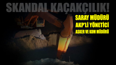 Bolu’da skandal kaçakçılık! Saray müdürü, AKP’li yönetici, asker ve KOM müdürü…