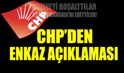 CHP'den 'enkaz' açıklaması: Hazineyi boşalttılar, Merkez Bankası'nı erittiler