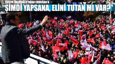 Ekrem İmamoğlu'ndan Erdoğan'a jet yanıt: Şimdi yapsana, elini tutan mı var?