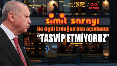Erdoğan’dan Simit Sarayı açıklaması