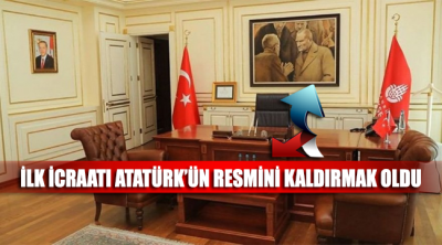 İBB'ye kayyum olarak atandı, gelir gelmez ilk icraatı Atatürk'ün resmini kaldırmak oldu