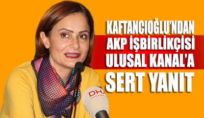 Kaftancıoğlu’ndan AKP işbirlikçisi Ulusal Kanal’a: İspatlayın ülkeyi terkedeceğim