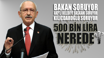 Kılıçdaroğlu: Serik Belediyesinin halka ait plajların açılmaması için aldığı 500 bin lira nerede