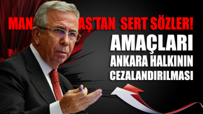 Mansur Yavaş: Amaçları Ankara halkının cezalandırılması