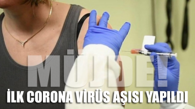 SON DAKİKA... İlk corona virüsü aşısı yapıldı ve ilk kez bir insan üzerinde denediler