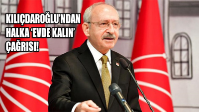 SON DAKİKA... Kılıçdaroğlu’ndan sokağa çıkma yasağı açıklaması!