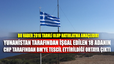 Yunanistan'ın Ege'de işgal ettiği 18. adanın Türkiye adına tescilli olduğu ortaya çıktı